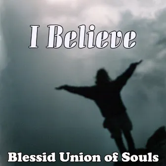 I Believe by Unknown Artist