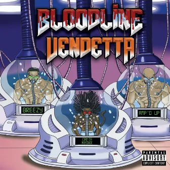 Bloodline Vendetta by Amp'd Up