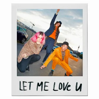 Let Me Love U by Kuznetsky Squad