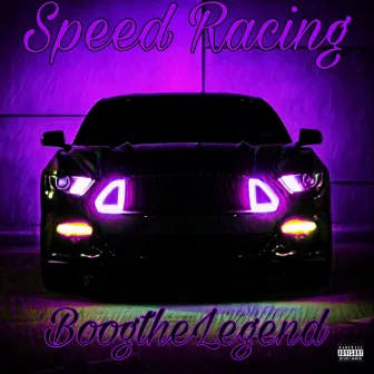 Speed Racin by BoogtheLegend