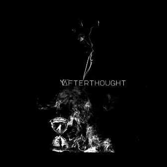 AFTER THOUGHT by Yxng Pedro