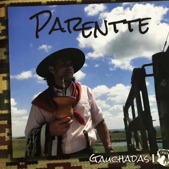 Gauchadas, Vol. 1 by Parentte