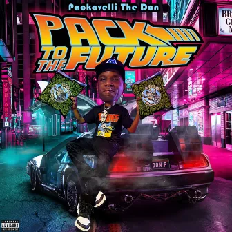 Pack To The Future by Don P