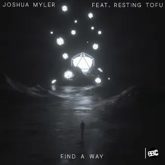 Find A Way by Joshua Myler