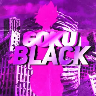 Rap do Goku Black: Eu Sou a Própria Justiça by JSRAP