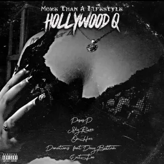 More Than A Lifestyle by Hollywood Q