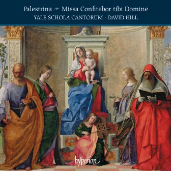 Palestrina: Missa Confitebor tibi Domine & Other Works by Yale Schola Cantorum