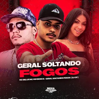 GERAL SOLTANDO FOGOS by DJ CF