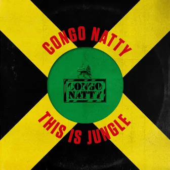 This Is Jungle by Congo Natty