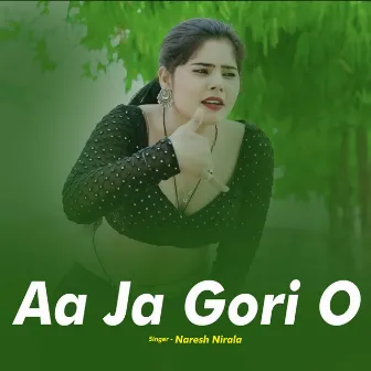 Aa Ja Gori O by Naresh Nirala