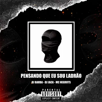 PENSANDO QUE SOU LADÃO by DJ JACA