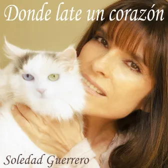 Donde Late un Corazón by Soledad Guerrero