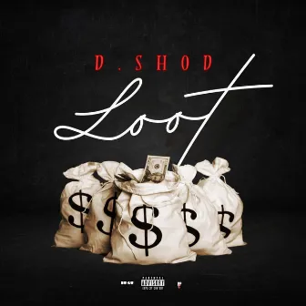 Loot by D.Shod