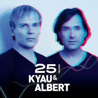 25 Years by Kyau & Albert