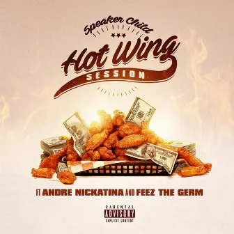 Hot Wing Session (feat. Andre Nickatina & Feez the Germ) by Speaker Child