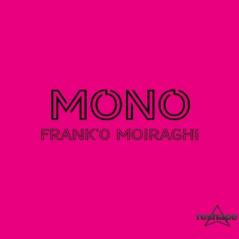 MONO Franco Moiraghi by Franco Moiraghi