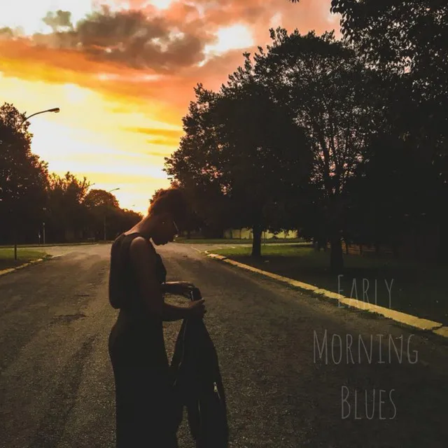 Early Morning Blues