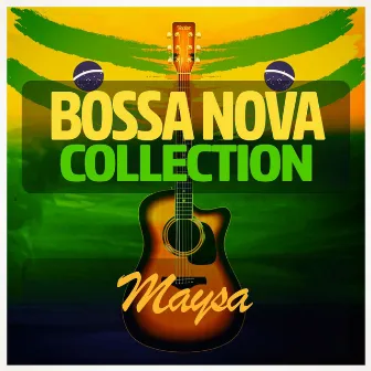 Bossa Nova Collection by Maysa