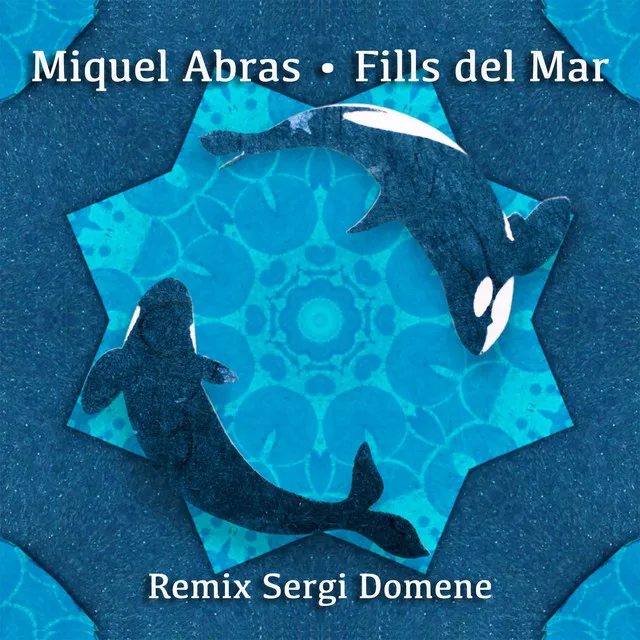 Fills de Mar - Remix Sergi Domene & Sergi Vila