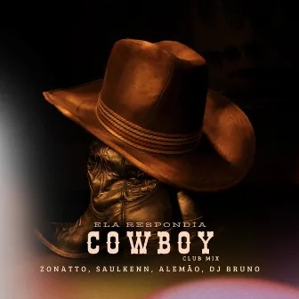 Ela Respondia Cowboy (Club Mix) by Saulkenn