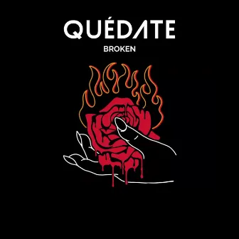 Quédate by Broken