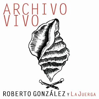 Archivo Vivo by Roberto González