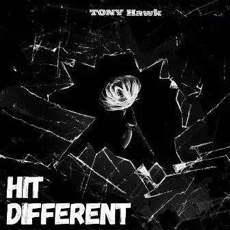 HIT DIFFERENT by Tony Hawk