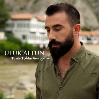 Nerde Kaldın Amasyalım by Ufuk Altun