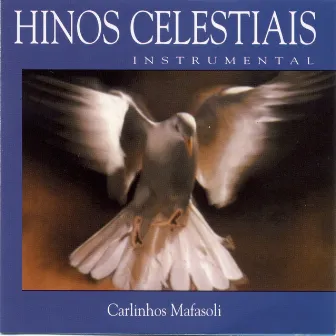 Hinos Celestiais by Carlinhos Mafasoli