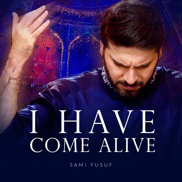 I Have Come Alive - Live