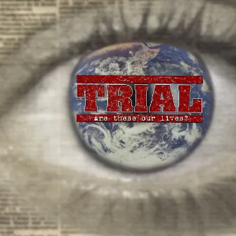 Are These Our Lives? by Trial