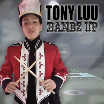 Bandz Up by Tony Luu