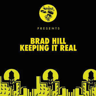 Keeping It Real by Brad Hill