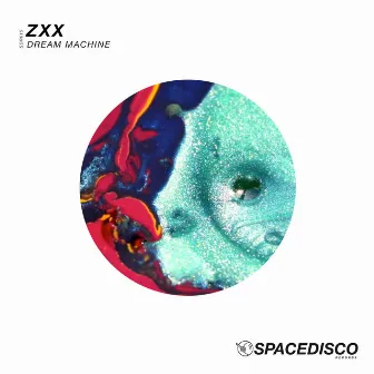 Dream Machine by ZXX