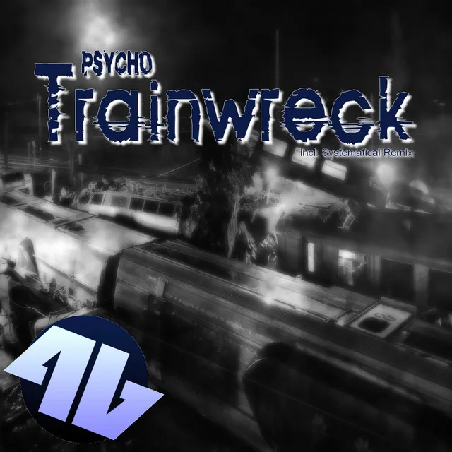 Trainwreck - Systematical Remix