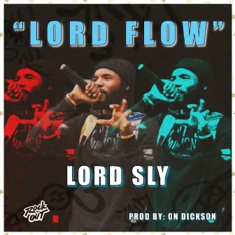 Lord Flow by LORD SLY