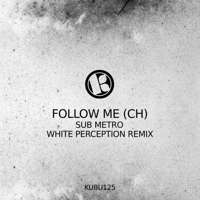 Sub Metro - White Perception Remix