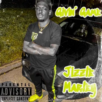 Givin' Game by Jizzle Marley