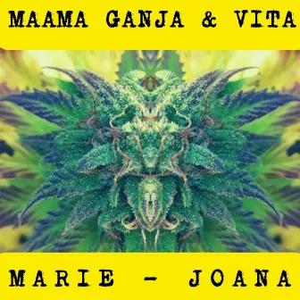 Marie Joana by Maama Ganja