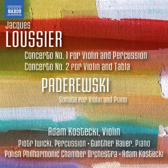 Loussier & Paderewski: Works for Violin by Adam Kostecki