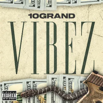 Vibez by 10grand