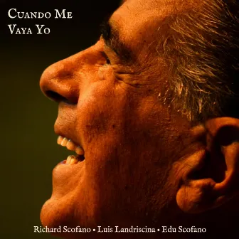 Cuando Me Vaya Yo by Richard Scofano