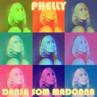 Dansa som Madonna by PHELLY