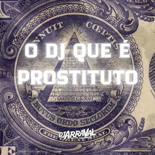 O DJ Que É Prostituto