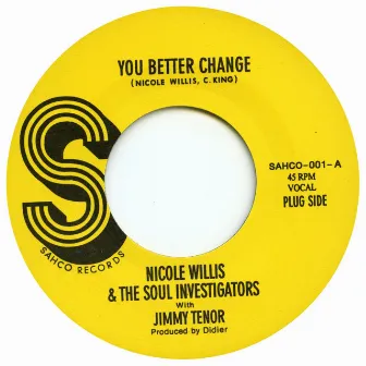 You Better Change by The Soul Investigators