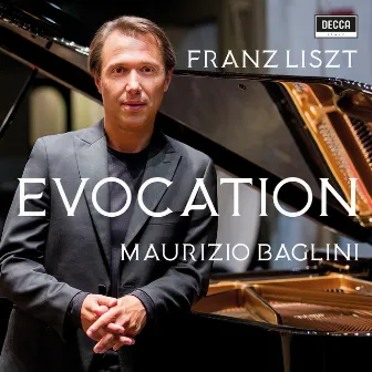 Liszt: Evocation by Maurizio Baglini