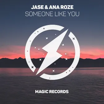 Someone Like You by Ana Roze