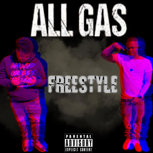 All Gas Freestyle