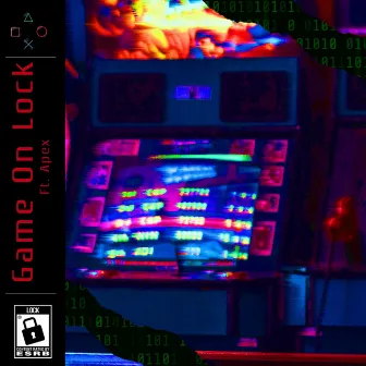 Game On Lock by DontayJacob