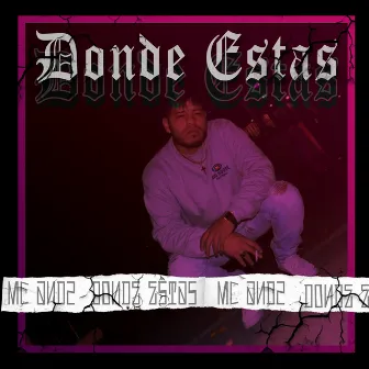 Donde Estas by Mc Andz